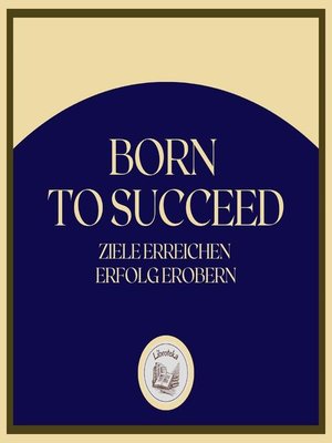cover image of Born to Succeed